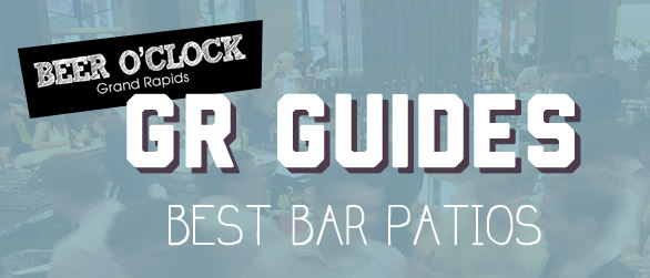 Grand Rapids Guides: Best Grand Bar Patios